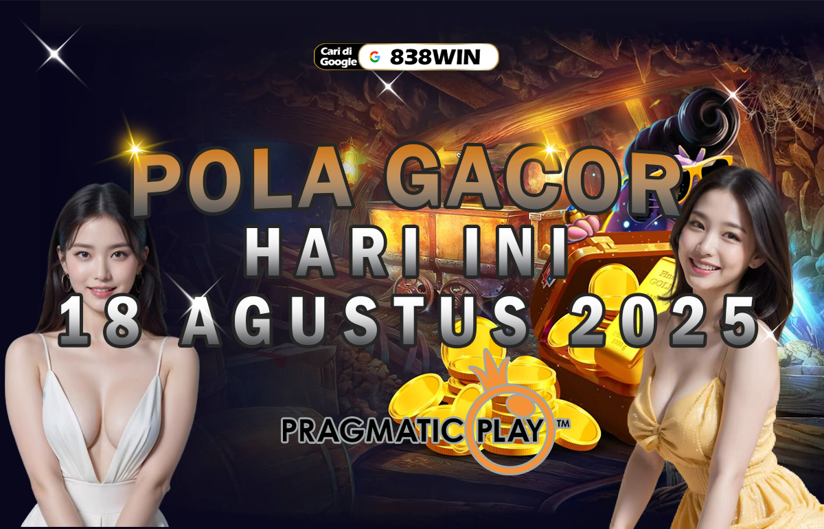 Pola Gacor Slot Pragmatic Play 18 Agustus 2025